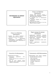 Introduzione ai sistemi informativi Cosa è un Sistema Informativo