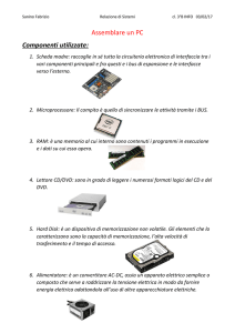 Assemblare un PC Componenti utilizzate