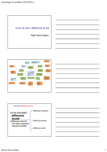 Corso di vita e differenze di età Le tre principali differenze sociali