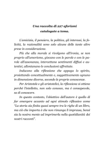Una raccolta di 227 aforismi catalogate a tema. L`amicizia, il