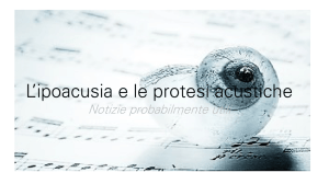 L`ipoacusia e le protesi acustiche