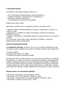 I movimenti sociali Il concetto di movimento sociale si riferisce a