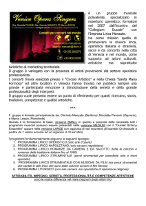 è un gruppo musicale polivalente, specializzato in repertorio