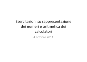 Esercitazioni su rappresentazione dei numeri e