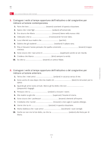 1. Coniugare i verbi al tempo opportuno dell`indicativo o del