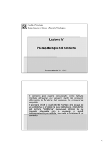 Lezione IV Psicopatologia del pensiero