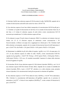 1. Calcolare il pH di una soluzione acquosa 0,2 M di acetato di