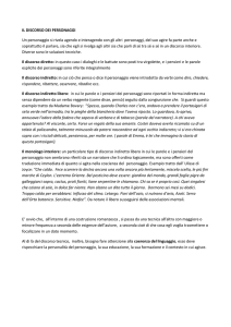 IL DISCORSO DEI PERSONAGGI Un personaggio si rivela agendo
