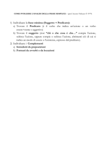 1) Individuare la frase minima (Soggetto + Predicato): a) Trovare il