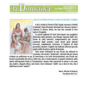 SULLA CATTEDRA DI MOSE` CI SONO GLI SCRIBI E I FARISEI A
