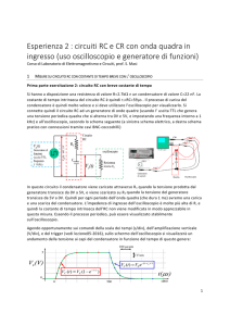 Esperienza 2 : circuiti RC e CR con onda quadra in ingresso (uso