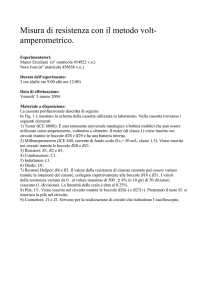 Misura di resistenza con il metodo volt- amperometrico.