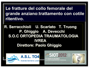 Le fratture del collo femorale del grande anziano:trattamento