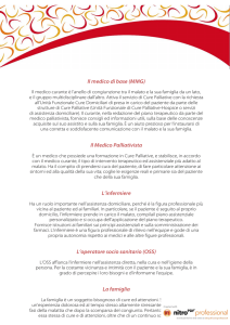 Il medico di base (MMG) Il Medico Palliativista L`infermiere L
