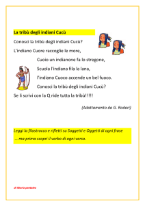 La tribù degli indiani Cucù Conosci la tribù degli indiani Cucù?