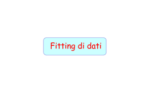Fitting di dati - "PARTHENOPE"