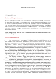 FILOSOFIA DI ARISTOTELE 1. L`oggetto della fisica La fisica studia l