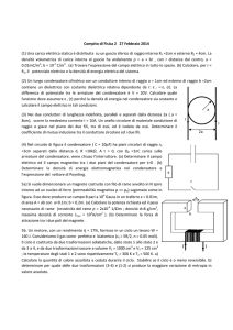 Compito di Fisica 2 27 Febbraio 2014 (1) Una carica elettrica statica