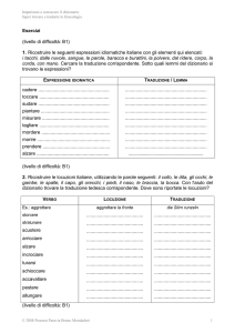Esercizi (livello di difficoltà: B1) 1. Ricostruire le seguenti