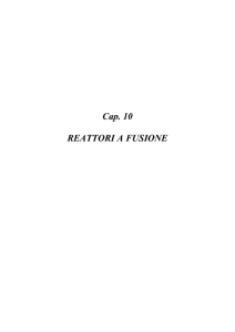 Cap. 10 REATTORI A FUSIONE
