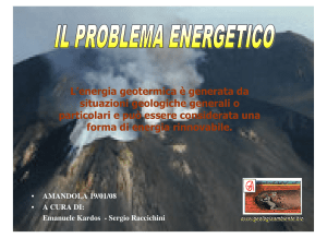 L`energia geotermica è generata da situazioni geologiche generali o