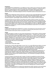 Introduzione La Macroglobulinemia di Waldenström è una malattia