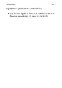 Argomenti di questa lezione (esercitazione) • Vari esercizi e parti di
