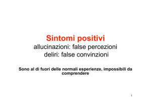 Sintomi positivi - Dipartimento di Psicologia