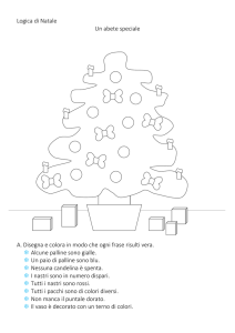 Logica di Natale Un abete speciale A. Disegna e colora in modo che