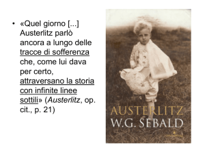 Austerlitz parlò ancora a lungo delle tracce di sofferenza che, come