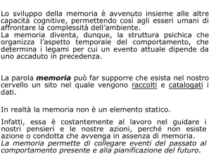 Lo sviluppo della memoria è avvenuto insieme alle altre capacità