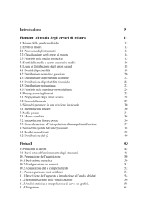 Introduzione 9 Elementi di teoria degli errori di misura 11 Fisica I 43