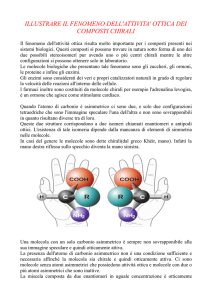 illustrare il fenomeno dell`attivita` ottica dei composti chirali