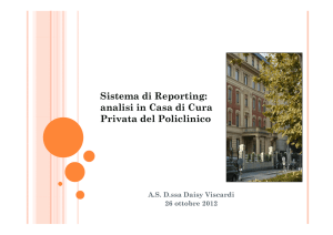 Sistema di Reporting: analisi in Casa di Cura P i t d l P li li i Privata
