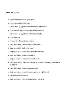 LA MORFOLOGIA • Il pronome relativo qui,quae