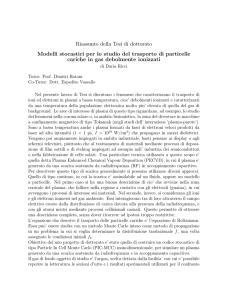 Riassunto della Tesi di dottorato Modelli stocastici per lo studio del