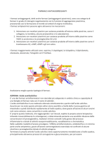 FARMACI ANTIAGGREGANTI I farmaci antiaggreganti, detti anche