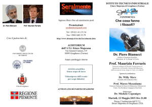 Dr. Piero Bianucci Prof. Maurizio Ferraris