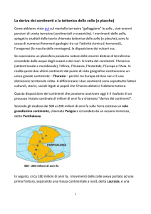 La deriva dei continenti e la tettonica delle zolle (o placche)