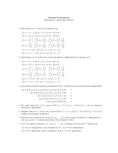 Esercizi di Geometria Dipendenza e indipendenza lineare 1