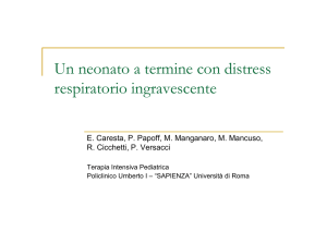 Un neonato a termine con distress respiratorio ingravescente