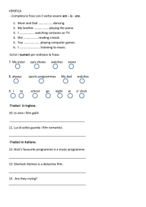 VERIFICA - Completa le frasi con il verbo essere am – is