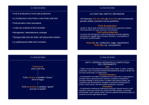 Le fonti del diritto • Fonti di produzione e fonti sulla produzione • La