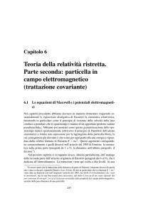 Teoria della relativit`a ristretta. Parte seconda: particella in campo