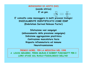 (ossido nitrico) E` un gas. E` coinvolto come messaggero in molti
