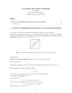 La scoperta dei numeri irrazionali. Indice 1 Il lato e la diagonale del