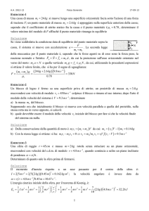 1 Una cassa di massa 1 24 m kg = si muove lungo una superficie