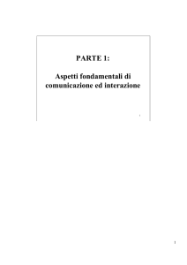 PARTE 1: Aspetti fondamentali di comunicazione ed interazione