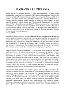 La parabola del grano e della zizzania è formata da una storia e da