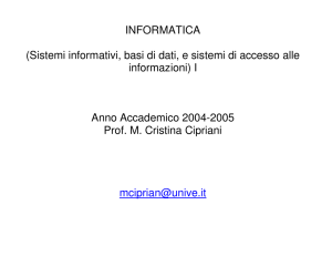 Sistemi informativi, basi di dati, e sistemi di accesso alle informazioni